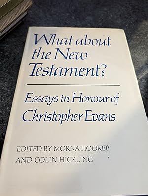 Imagen del vendedor de What about the New Testament?: Essays in honour of Christopher Evans a la venta por SGOIS