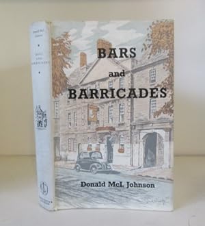 Immagine del venditore per Bars And Barricades: Being The Second Part Of 'A Publisher Presents Himself' venduto da BRIMSTONES