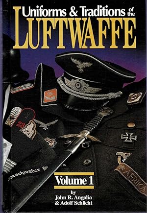 Immagine del venditore per Uniforms & Traditions of the Luftwaffe Volume 1 venduto da City Bookshop ABA, ILAB, PBFA