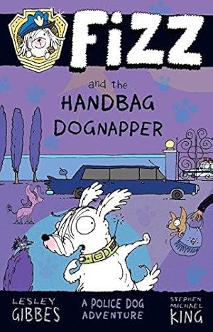 Imagen del vendedor de Fizz and the Handbag Dognapper: Fizz 4 a la venta por WeBuyBooks