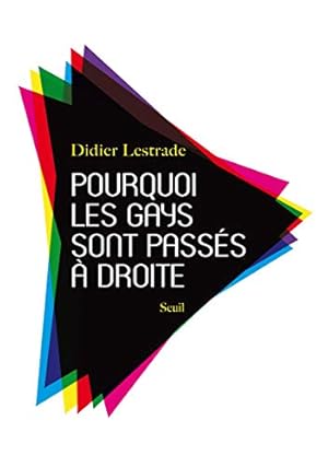 Seller image for Pourquoi les gays sont passs droite for sale by WeBuyBooks