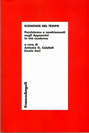 Economie nel tempo : persistenze e cambiamenti negli Appennini in età moderna