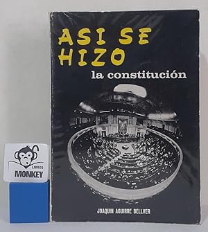 Image du vendeur pour As se hizo la Constitucin mis en vente par MONKEY LIBROS