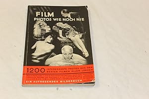 AA.VV. Film photos wie noch nie. Fur diesen unveranderten nachdruck. 1978