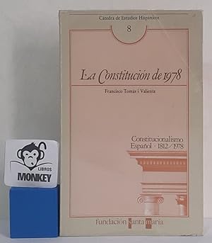 Imagen del vendedor de La Constitucin de 1978. Constitucionalismo Espaol 1812-1978 a la venta por MONKEY LIBROS