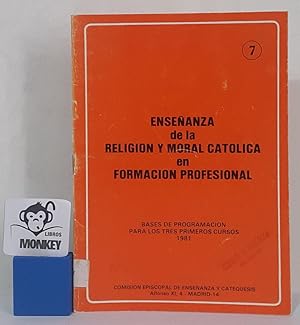 Imagen del vendedor de Enseanza de la Religin y Moral catlica en Formacin profesional. Bases de programacin para los tres primeros cursos a la venta por MONKEY LIBROS