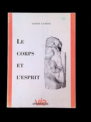 Imagen del vendedor de Vie chrtiennen 398: Le corps et l'esprit a la venta por LibrairieLaLettre2