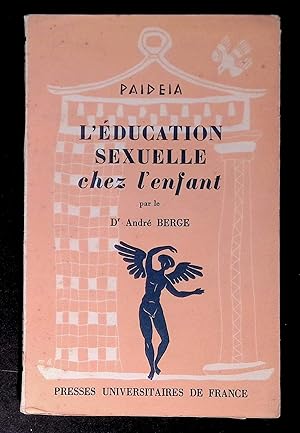 Seller image for L'education sexuelle chez l'enfant for sale by LibrairieLaLettre2