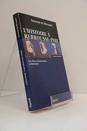 Bild des Verkufers fr L'Histoire  rebrousse-poil zum Verkauf von Librairie du Levant