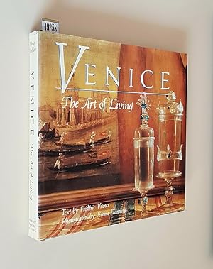 Image du vendeur pour VENICE - The Art of Living mis en vente par Stampe Antiche e Libri d'Arte BOTTIGELLA