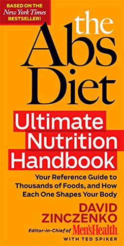 Imagen del vendedor de The Abs Diet Ultimate Nutrition Handbook: Your Reference Guide to Thousands of Foods, and How Each One Shapes Your Body a la venta por Reliant Bookstore