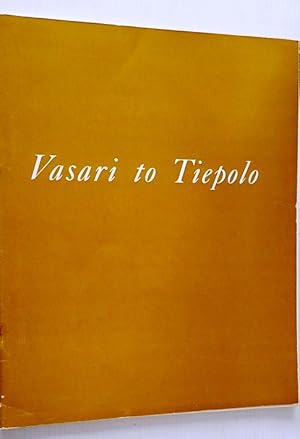 Seller image for Vasari to Tiepolo an Exhibition of Fourteen Paintings Hazlitt Gallery May 1952 for sale by Your Book Soon