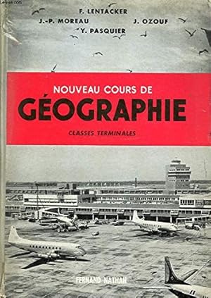 Seller image for NOUVEAU COURS DE GEOGRAPHIE CLASSES TERMINALES for sale by Ammareal