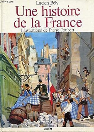 Image du vendeur pour UNE HISTOIRE DE LA FRANCE mis en vente par Ammareal