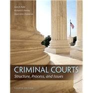 Seller image for Criminal Courts Structure, Process, and Issues for sale by eCampus