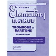 Image du vendeur pour Rubank Elementary Method - Trombone or Baritone mis en vente par eCampus