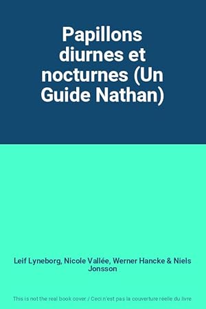 Seller image for Papillons diurnes et nocturnes (Un Guide Nathan) for sale by Ammareal