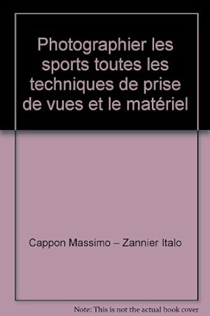 Seller image for Photographier les sports toutes les techniques de prise de vues et le matriel for sale by Ammareal