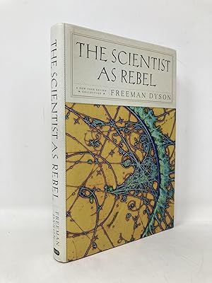 The Scientist as Rebel (New York Review Collections (Hardcover))