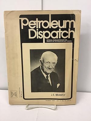 Petroleum Dispatch, Official Publication of the Society of Petroleum Old Timers, Nov 1975, Vol. 3...