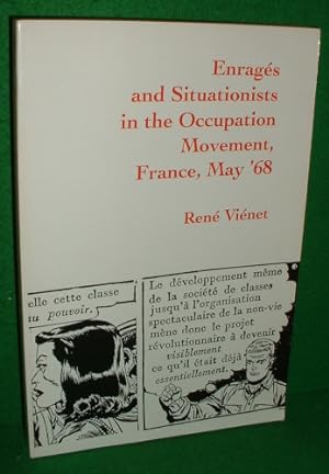 ENRAGES AND SITUATIONISTS IN THE OCCUPATION MOVEMENT , FRANCE , MAY '68