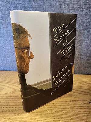 Seller image for The Noise of Time: A novel for sale by HGG Books