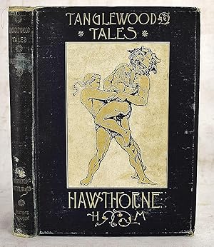 Tanglewood Tales for Girls and Boys Being a Second Wonder Book