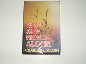 Seller image for You are Never Alone for sale by Reliant Bookstore