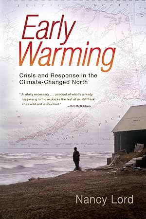 Bild des Verkufers fr Early Warming: Crisis and Response in the Climate-Changed North zum Verkauf von moluna