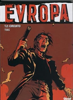 Seller image for Glenat: Evropa volumen 2: Circuito for sale by El Boletin