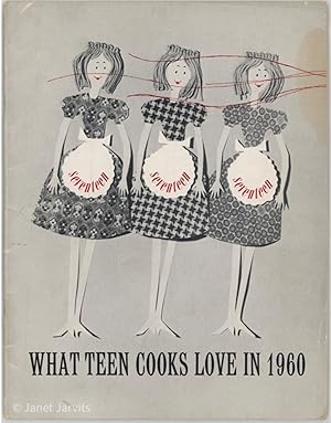 Bild des Verkufers fr What Teen Cooks Love In 1960 [Sixth Annual Favorite Recipe Contest] zum Verkauf von cookbookjj