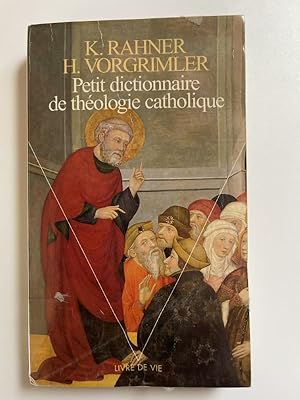 Bild des Verkufers fr Petit dictionnaire de thologie catholique zum Verkauf von LIBRAIRIE GIL-ARTGIL SARL