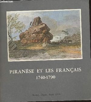 Bild des Verkufers fr Piranse et les Franais 1740-1790- Rome, Villa Medici-Dijon, Palais des Etats de Bourgogne-Paris,htel de Sully- Mais/Novembre 1976 zum Verkauf von Le-Livre