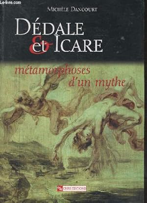 Image du vendeur pour Ddale & Icare - Mtamorphoses d'un mythe. mis en vente par Le-Livre