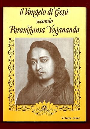 Bild des Verkufers fr Il vangelo di Ges Paramhansa Yogananda volume 1 zum Verkauf von Libreria Oltre il Catalogo