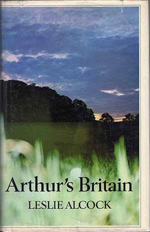 Imagen del vendedor de Arthur's Britain: History and Archaeology, AD367-634 a la venta por Cider Creek Books