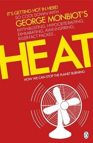Seller image for Heat: How We Can Stop the Planet Burning for sale by WeBuyBooks 2