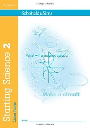 Image du vendeur pour Starting Science Book 2: Living Things (Book 2 of 3): Key Stage 1, Years 1 & 2 mis en vente par WeBuyBooks