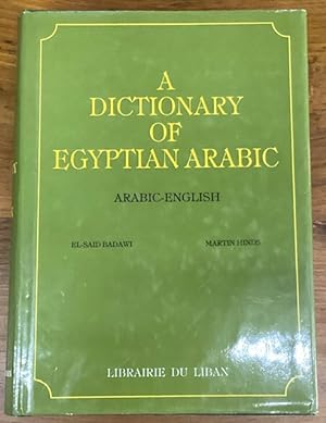 Seller image for A Dictionary of Egyptian Arabic: Arabic-English for sale by Big Reuse