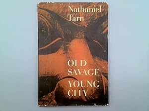 Immagine del venditore per Old Savage, Young City venduto da Goldstone Rare Books