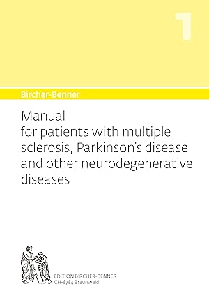 Seller image for Bircher-Benner 1 Manual for patients with multiple sclerosis, Parkinson\ s disease and other neurodegenerative diseases for sale by moluna