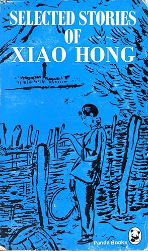 Seller image for Selected Stories of Xiao Hong for sale by Bagatelle Books