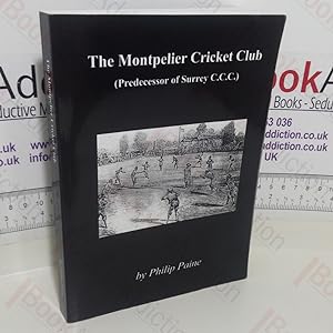 The Montpelier Cricket Club (Predecessor of Surrey CCC) (Signed)