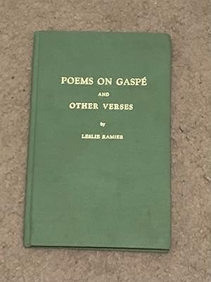 Poems On Gaspe and other verses (Signed Third Printing)