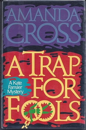 Image du vendeur pour A Trap For Fools A Kate Fansler Mystery mis en vente par Willis Monie-Books, ABAA