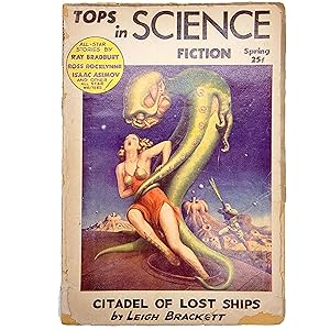 Image du vendeur pour Tops in Science Fiction (Spring 1953) featuring Citadel of Lost Ships, The Last Martian, Castaways of Eros, The First Man on the Moon, Task to Lahri, The Million Year Picnic, The Rocketeers Have Shaggy Ears, and Black Friar of the Flame mis en vente par Memento Mori Fine and Rare Books