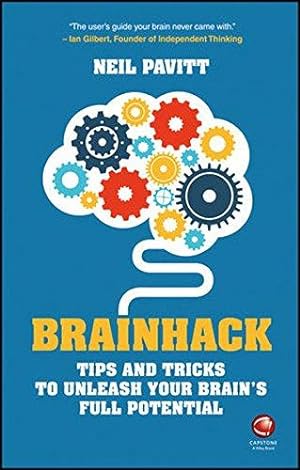 Bild des Verkufers fr Brainhack: Tips and Tricks to Unleash Your Brain's Full Potential zum Verkauf von WeBuyBooks