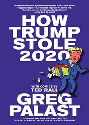 Seller image for How Trump Stole 2020: The Hunt for America's Vanished Voters for sale by Reliant Bookstore