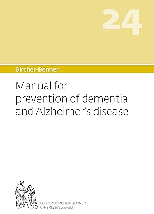 Seller image for Bircher-Benner 24, Manual for prevention of dementia and Alzheimer\ s disease for sale by moluna