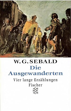 Bild des Verkufers fr Die Ausgewanderten. Vier lange Erzhlungen. zum Verkauf von Antiquariat Biblion